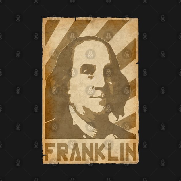 Benjamin Franklin Retro Propaganda by Nerd_art