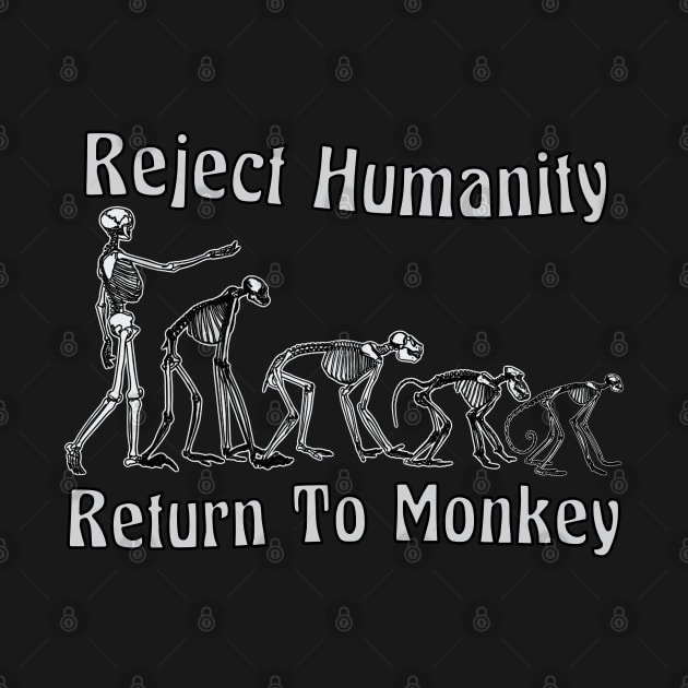 Reject Humanity Return To Monkey by blueversion