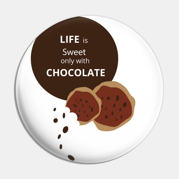 Chocolate Pin by dddesign