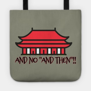 and NO "and then"!! Tote