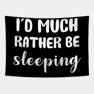 I'd Rather Be Sleeping Tapestry