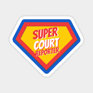 Court Reporter Gifts | Super Court Reporter Magnet