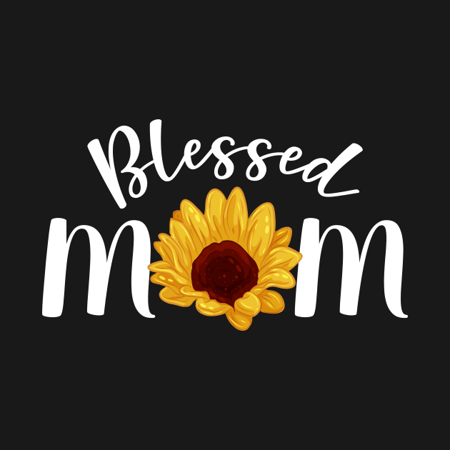 Blessed Mom Sunflower by NatalitaJK