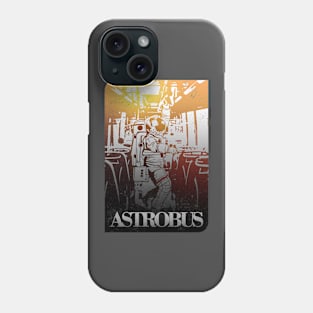 ASTROBUS - Astronaut in the bus Phone Case