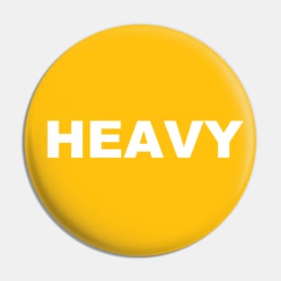 WARNING: HEAVY Pin