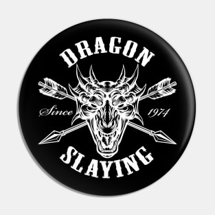 DnD Design Dragon Slaying Since 1974 Pin