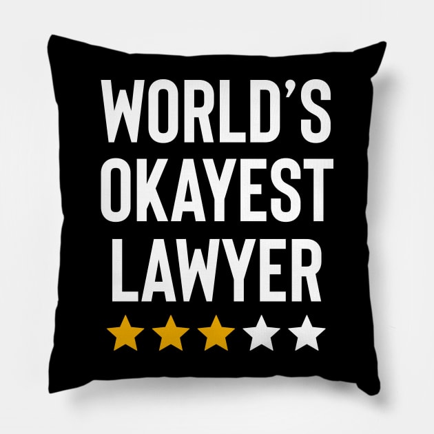 Worlds Okayest Lawyer Funny Birthday Christmas Gag Gift Pillow by Boneworkshop
