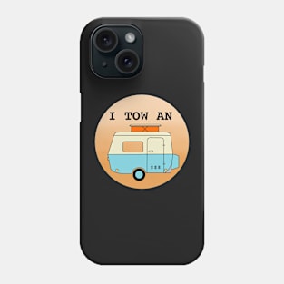 I Tow An Eriba Phone Case