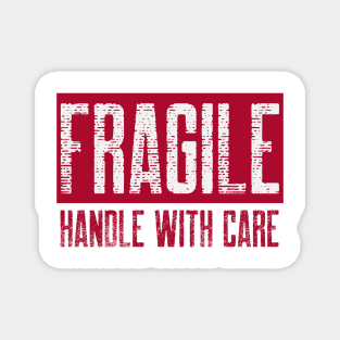Fragile Handle With Care Magnet