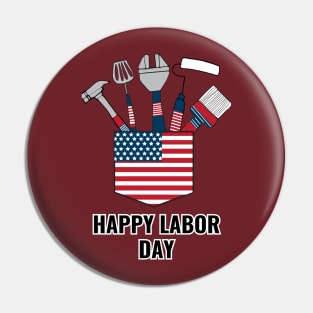 Happy Labor Day Pin