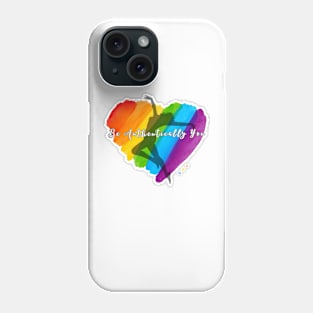 BE AUTHENTICALLY YOU PRIDE MONTH Phone Case