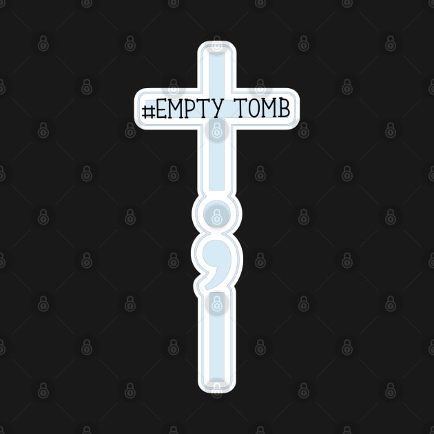 Blue SemiColon Cross  Hashtag Empty Tomb I know that My Redeemer Lives by FamilyCurios