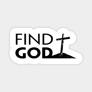 FIND GOD Magnet