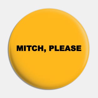 Mitch, Please! Design Pin