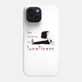 My Parnert is Loneliness Multicolor T-Shirt Design Phone Case