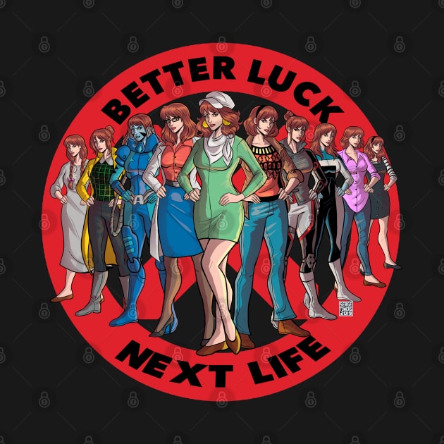 Better Luck Next Life by sergetowers80