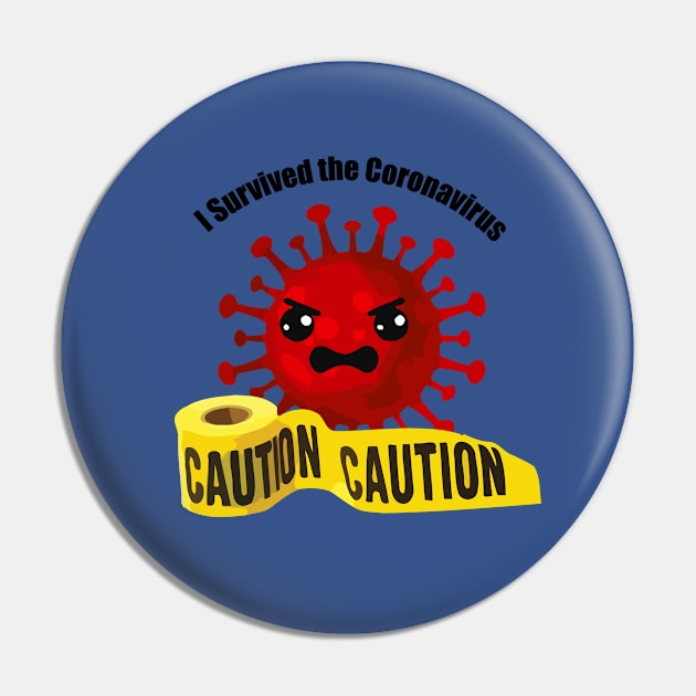 I Survived the Coronavirus Pin by Arie