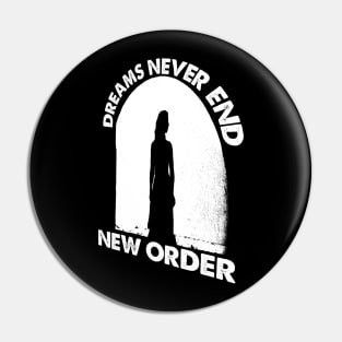 Dreams Never End // Fanmade Pin