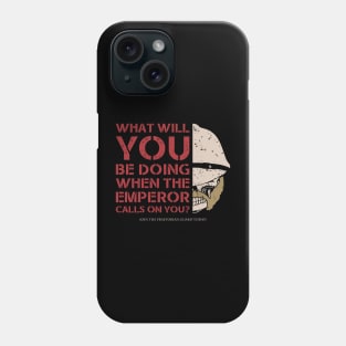 EMPEROR CALLS ON YOU - PRAETORIA Phone Case