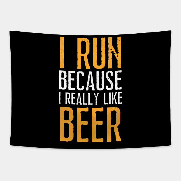 Retro Funny Running Quotes Sayings I Really Like Beer - Funny Running - Tapestry | TeePublic Retro Funny Running Quotes Sayings I Really Like Beer - Funny Running - Tapestry | TeePublic