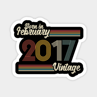 Vintage Born in February 2017 Magnet