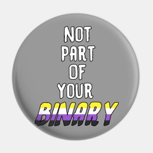 Not Part Of Your Binary Pin