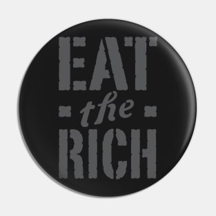 Eat the Rich Pin