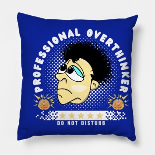 Professional Overthinker Do Not Disturb - Confused Funny Face Cartoon Emoji Pillow