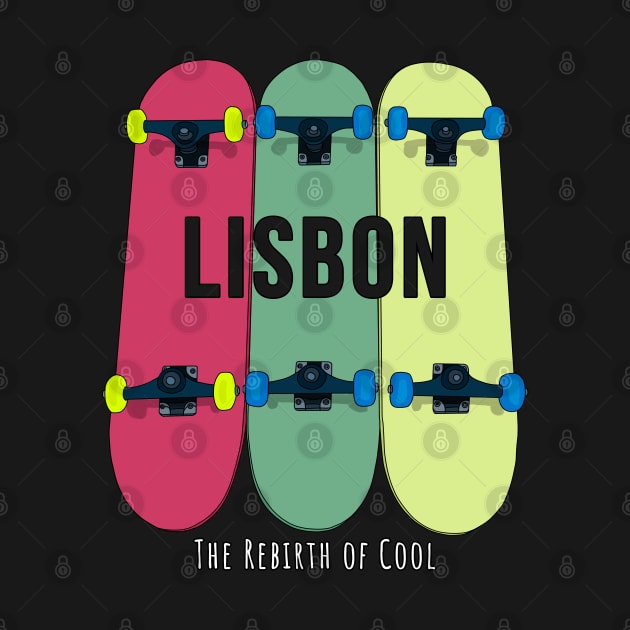 Lisbon The Rebirth of Cool Skateboarding Skate by DiegoCarvalho