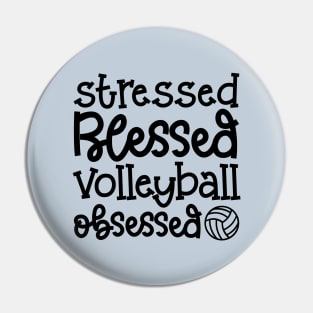 Stressed Blessed Volleyball Obsessed Cute Funny Pin