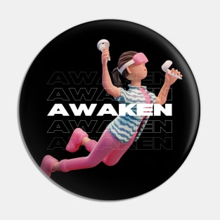 Awaken Pin