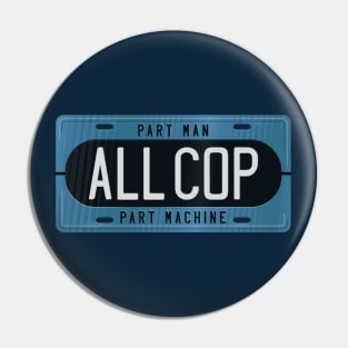 ALL COP license Pin