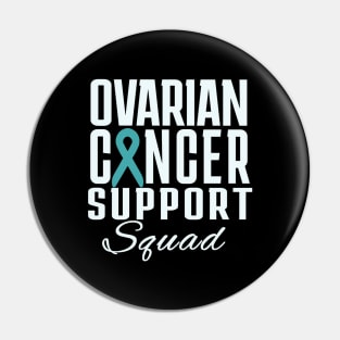 Ovarian Cancer Support Squad Pin