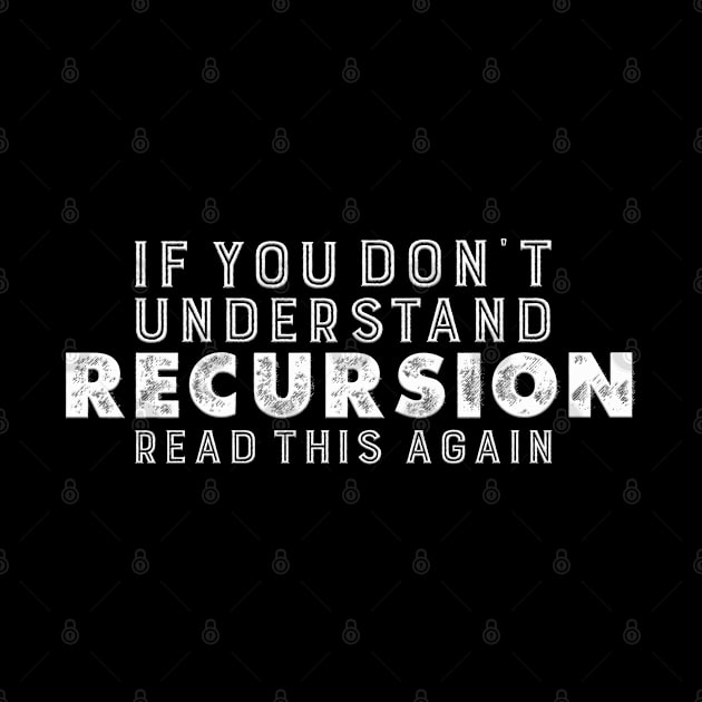 If you don´t understand recursion read this again by PlimPlom