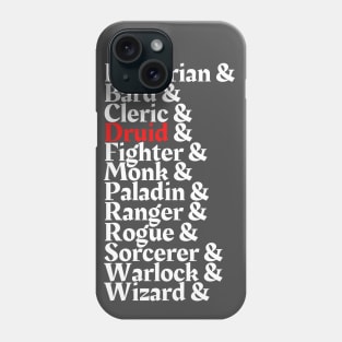 I'm The Druid - D&D All Class Phone Case