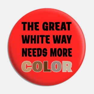 THE GREAT WHITE WAY Pin