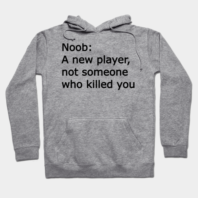 Noob T Shirt Roblox Meme Hoodie Teepublic - roblox shirt sweatshirt
