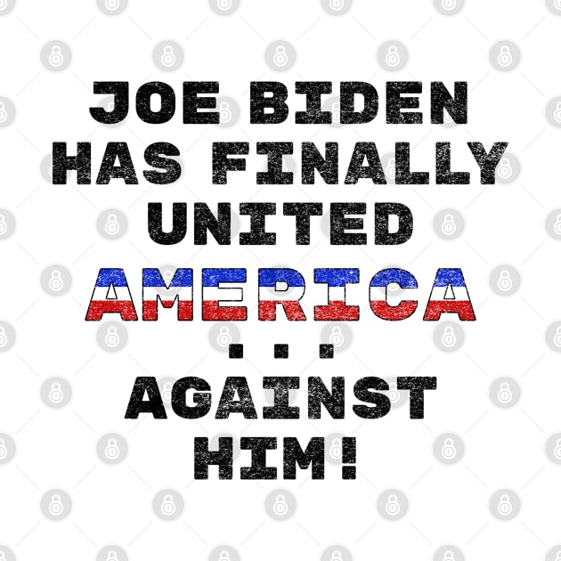 Joe Biden Has Finally United America ... Against Him! Funny by SunGraphicsLab