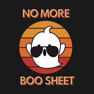 No more boo sheet on halloween's day T-Shirt