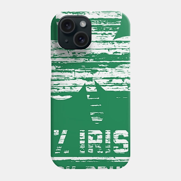 St Patrick's Day - 0% Irish 100% Drunk Funny St Patty's Day Phone Case by ahmed4411