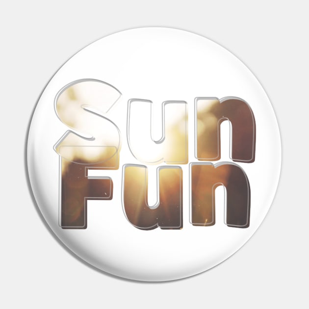 Sun Fun Pin by afternoontees
