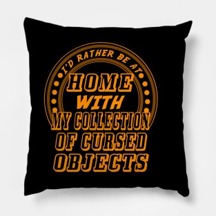 Cursed Object - dark humour Pillow