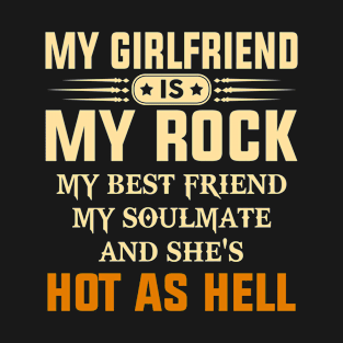 My Girlfriend Is My Rock T-Shirt