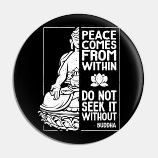 Buddha Quote Peace Comes From Within Pin