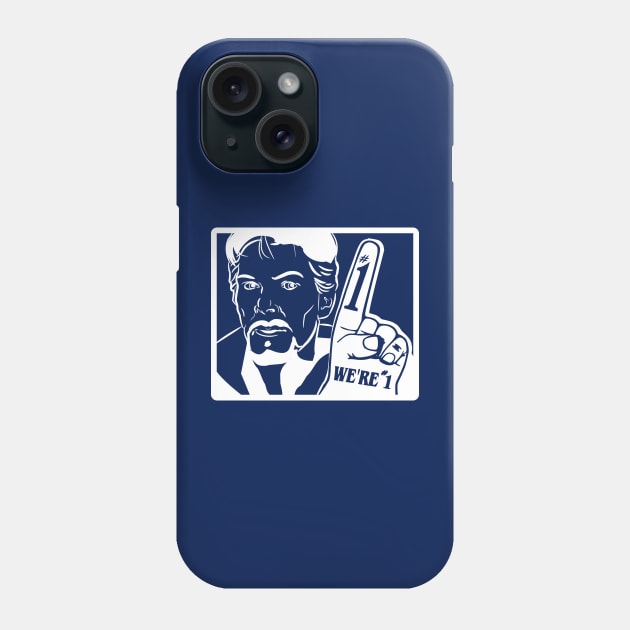 We're Number One Phone Case by JosepiC