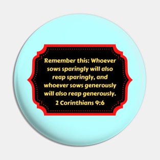 Bible Verse 2 Corinthians 9:6 Pin