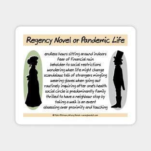 Regency Novel or Pandemic Life Magnet