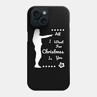 All I Want for Christmas is You Phone Case