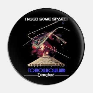 I Need Some Space Pin