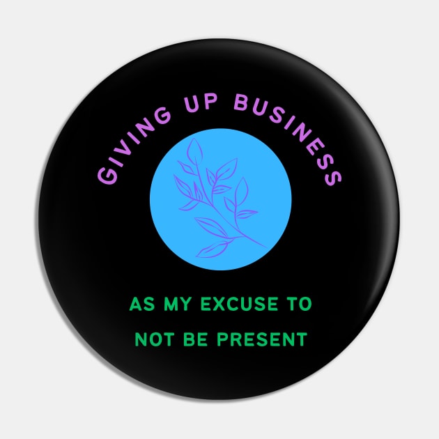 Giving Up Business Pin by MiracleROLart